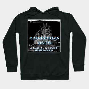 Russophiles Unite! A Russian & Soviet Movie Podcast logo Hoodie